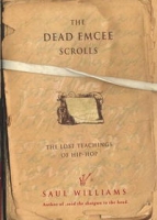 The Dead Emcee Scrolls: The Lost Teachings of Hip-Hop артикул 11348d.