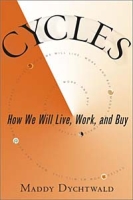 Cycles: How We Will Live, Work, and Buy артикул 11107d.