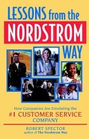 Lessons from the Nordstrom Way: How Companies are Emulating the #1 Customer Service Company артикул 11123d.
