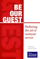 Be Our Guest: Perfecting the Аrt of Customer Service артикул 11150d.