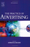 Practice of Advertising, Fifth Edition артикул 11192d.