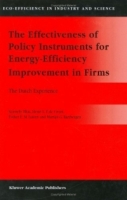 The Effectiveness of Policy Instruments for Energy-Efficiency Improvement in Firms : The Dutch Experience (Eco-Efficiency in Industry and Science) артикул 11220d.