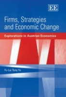 Firms, Strategies And Economic Change: Explorations In Austrian Economics артикул 11223d.