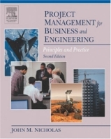 Project Management for Business and Engineering, Second Edition : Principles and Practice артикул 11235d.