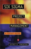 Six Sigma Project Management: A Pocket Guide артикул 11265d.