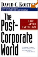 The Post-Corporate World: Life After Capitalism артикул 11271d.