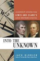 Into the Unknown: Leadership Lessons from Lewis & Clark's Daring Westward Expedition артикул 11302d.