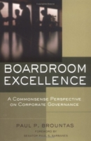 Boardroom Excellence : A Common Sense Perspective on Corporate Governance артикул 11304d.