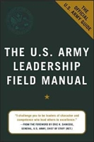The U S Army Leadership Field Manual артикул 11308d.
