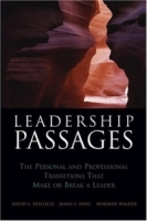 Leadership Passages : The Personal and Professional Transitions That Make or Break a Leader артикул 11310d.