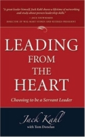Leading from the Heart: Choosing to Be a Servant Leader артикул 11335d.