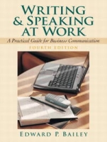 Writing and Speaking at Work: A Practical Guide for Business Communication (4th Edition) артикул 11366d.