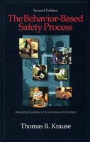 The Behavior-Based Safety Process: Managing Involvement for an Injury-Free Culture, 2nd Edition артикул 11385d.