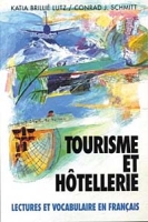 Tourisme Et Hotellerie: Lectures Et Vocabulaire En Francais артикул 11390d.