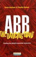 ABB-The Dancing Giant: Creating the Globally Connected Corporation артикул 11395d.