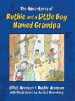 The Adventures of Ruthie and a Little Boy Named Grandpa артикул 11108d.