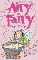 Magic Mix-Up! (Airy Fairy Books) артикул 11130d.